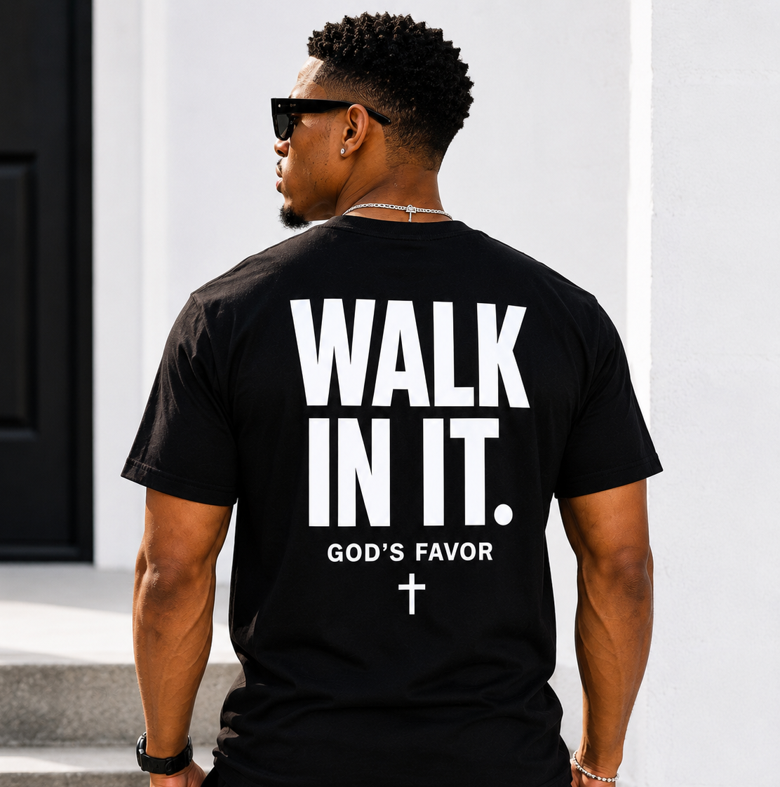 WALK IN IT.