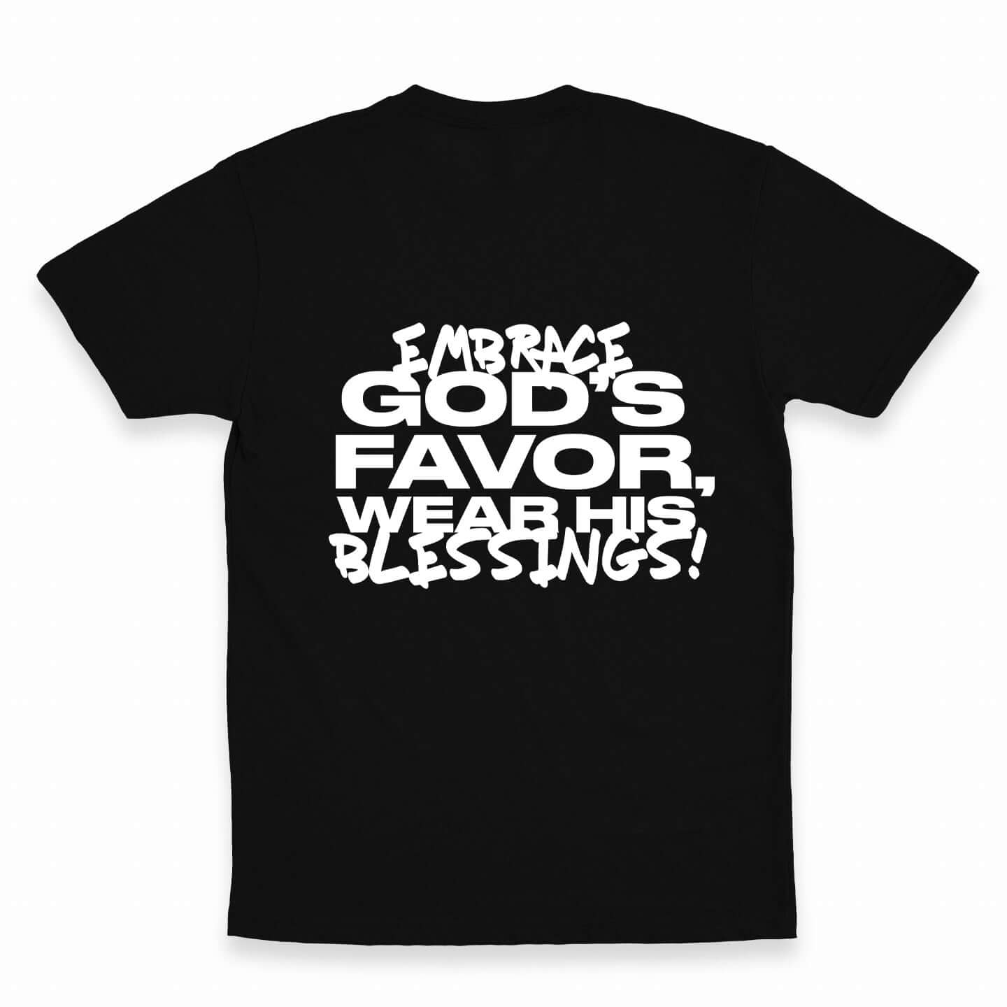 Embrace God's Favor T-Shirt