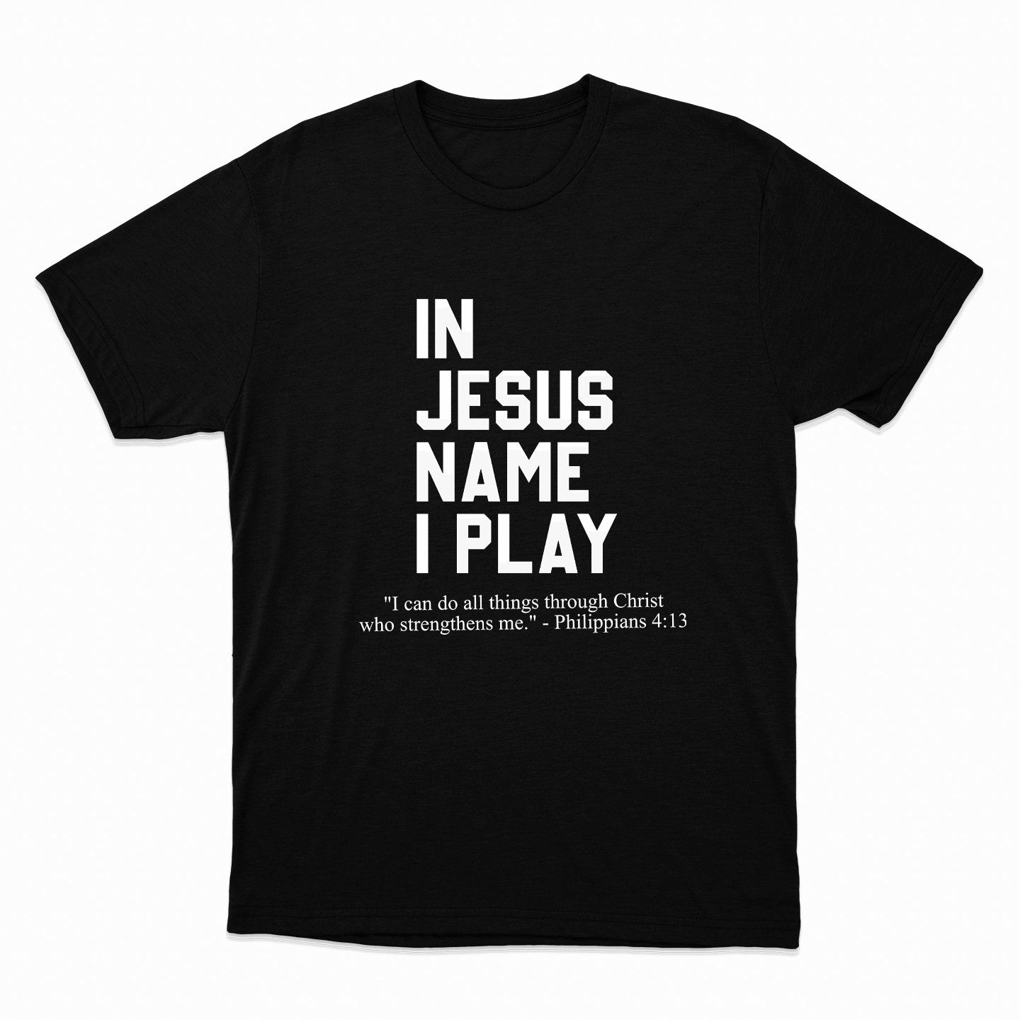 In Jesus Name I Play T-Shirt (Youth Collection)