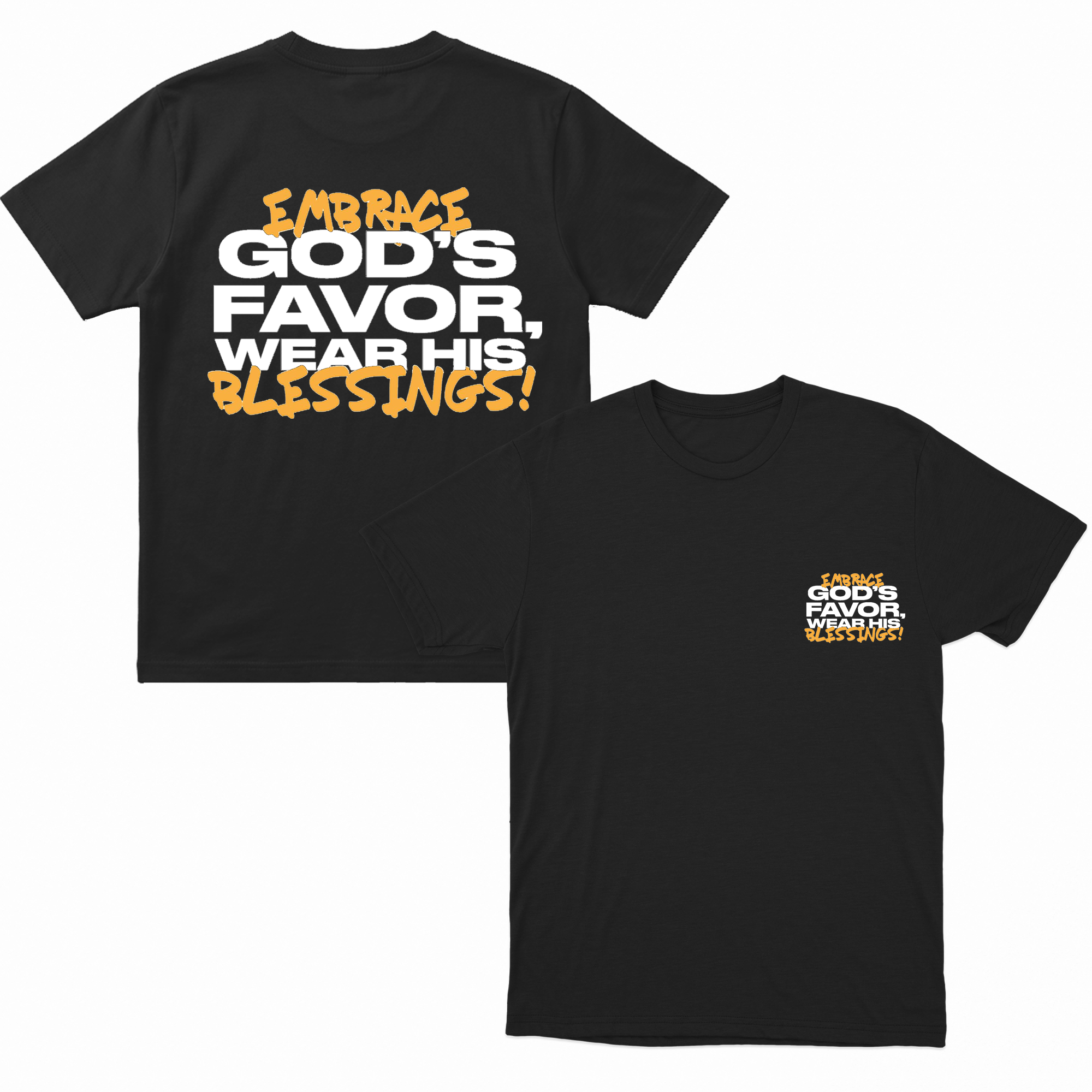 Embrace God's Favor T-Shirt