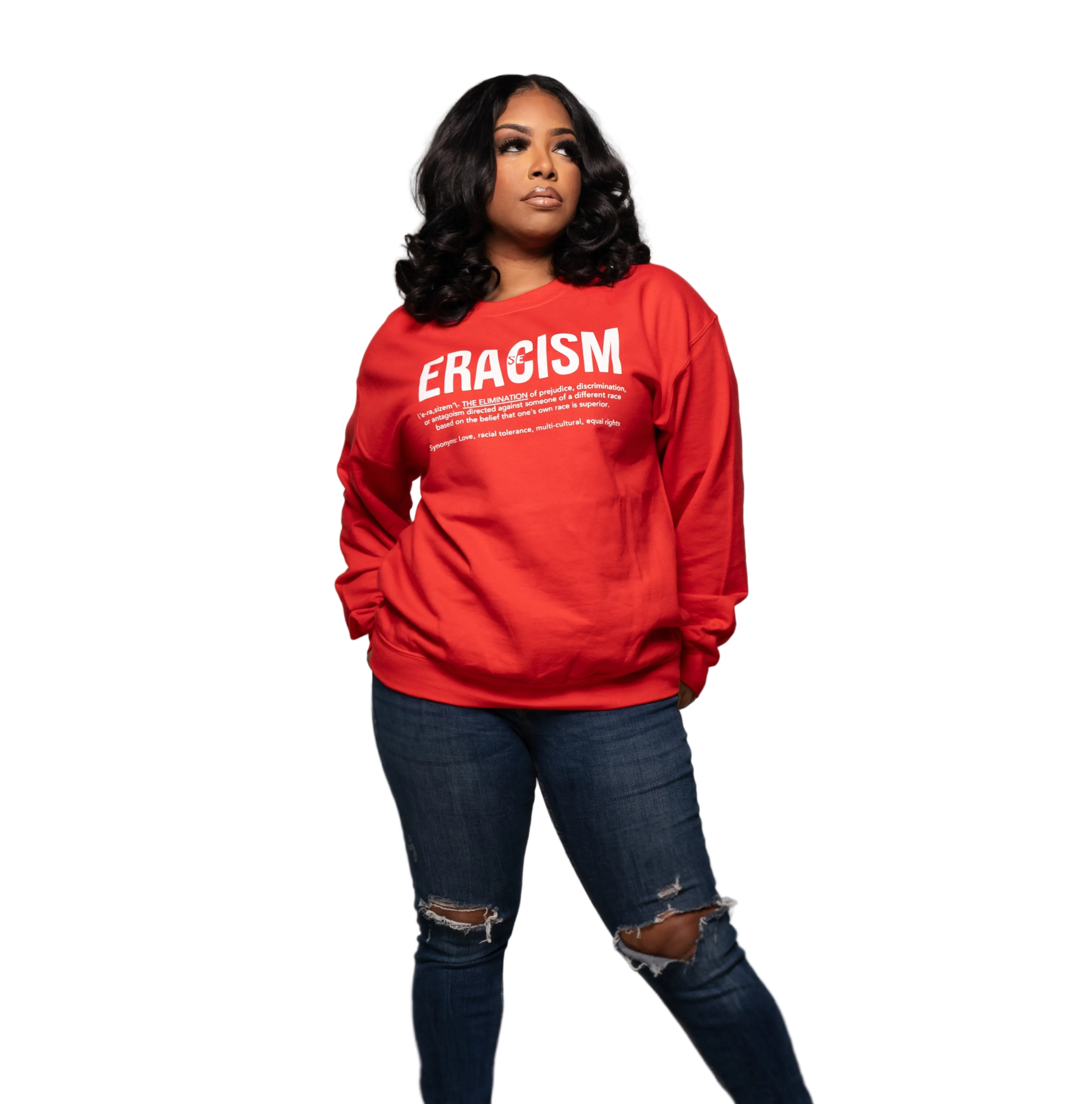 Eracism Sweatshirt