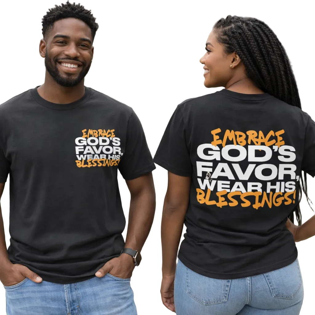 Embrace God's Favor T-Shirt