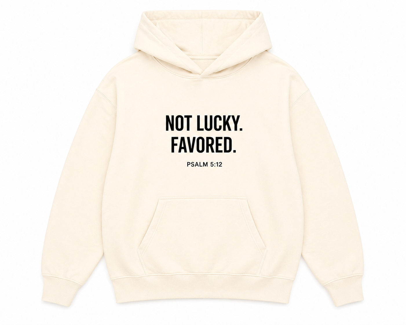“NOT LUCKY. FAVORED.™ Hoodie”