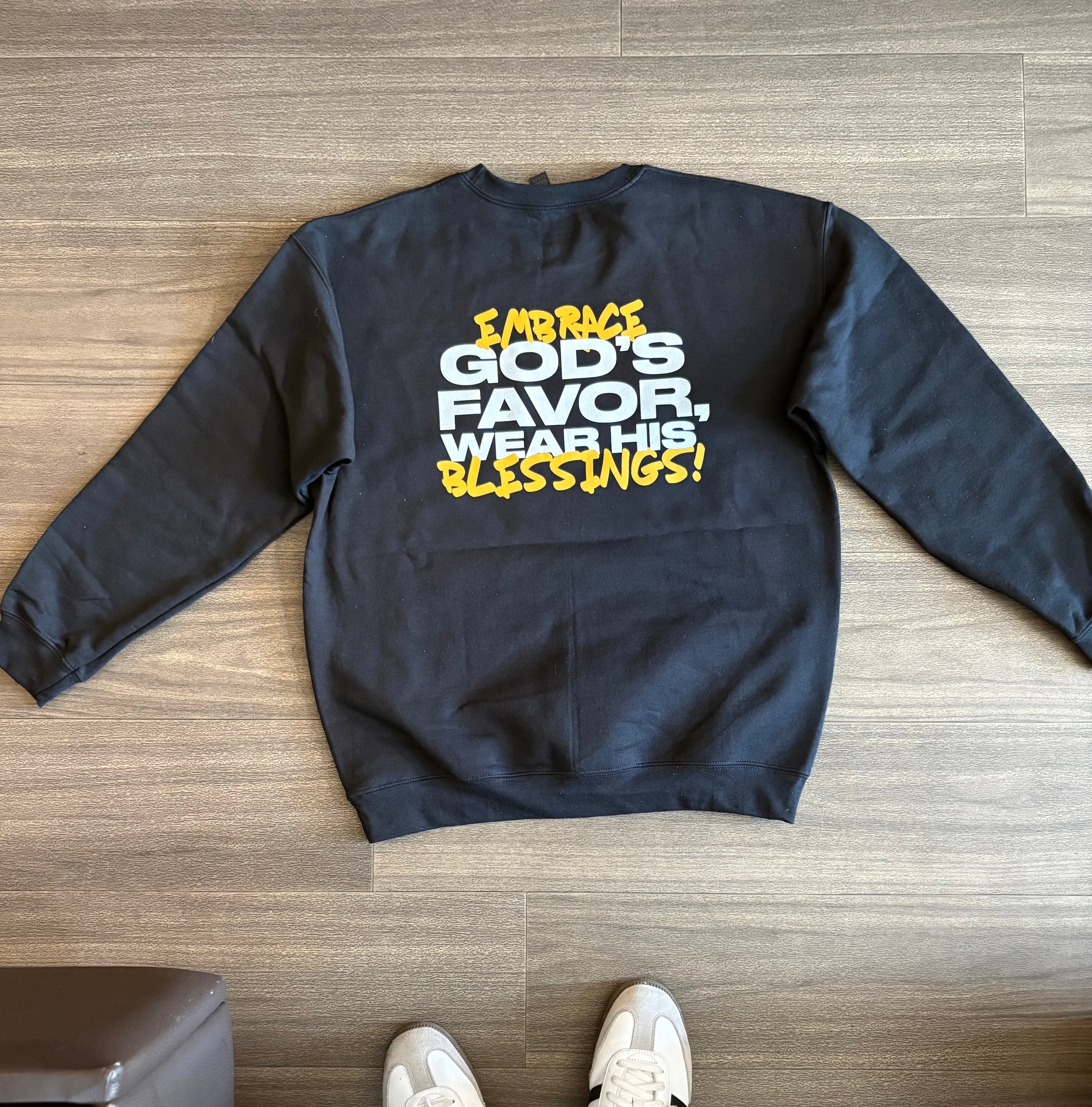 Embrace God's Favor Sweatshirt