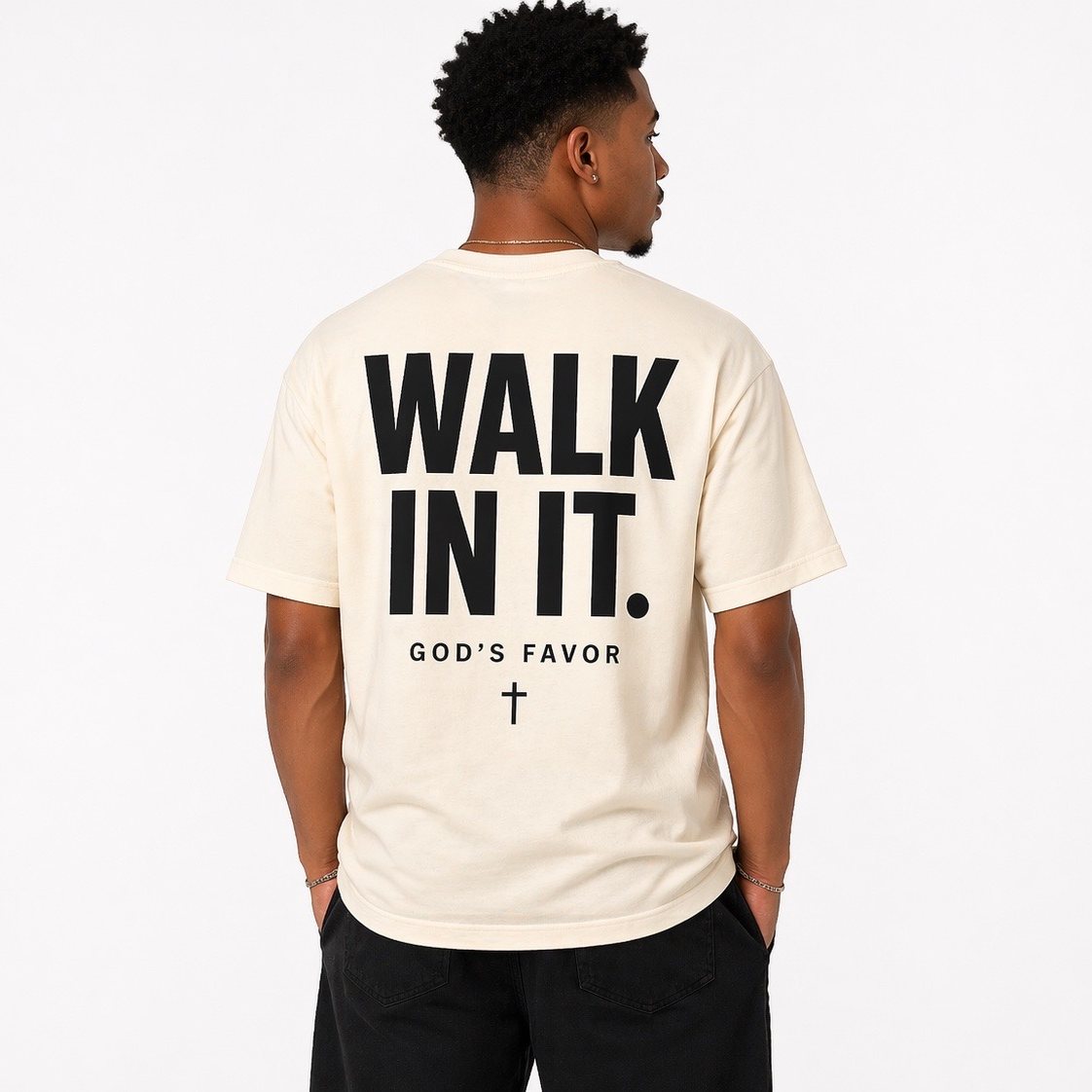 WALK IN IT.
