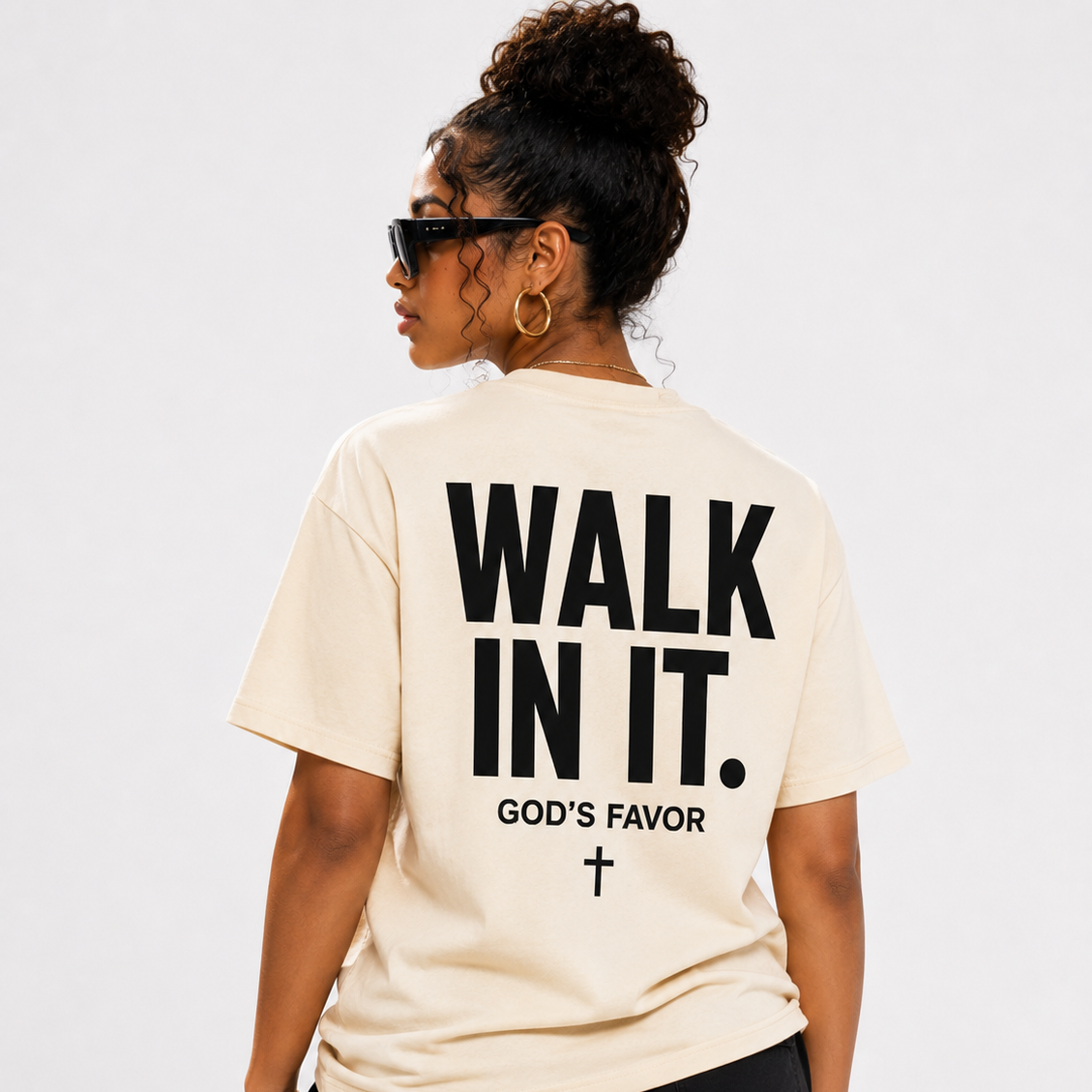 WALK IN IT.