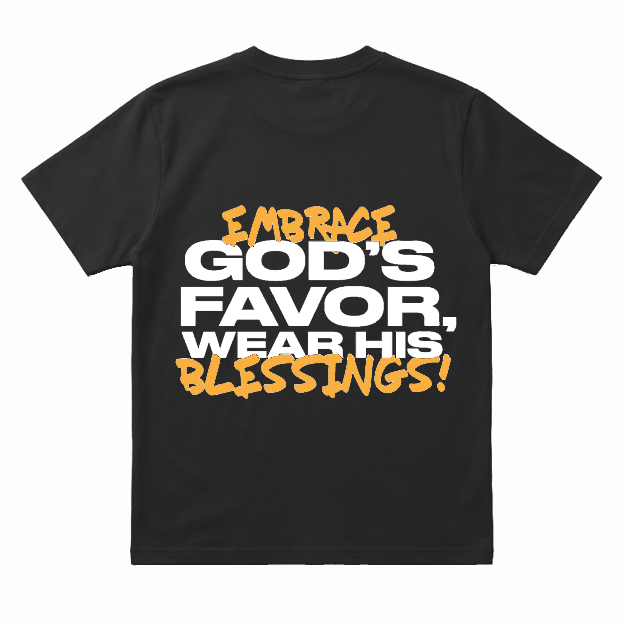 Embrace God's Favor T-Shirt