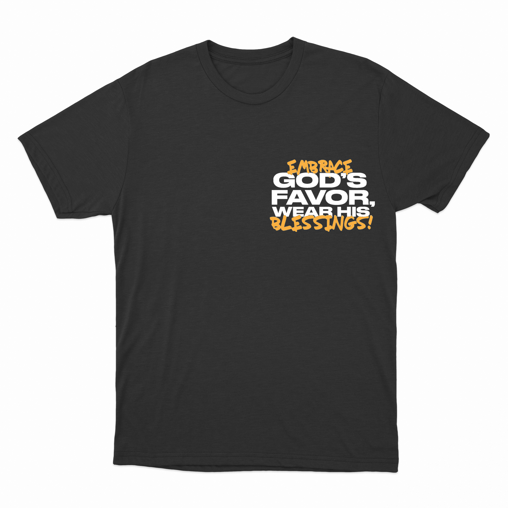 Embrace God's Favor T-Shirt