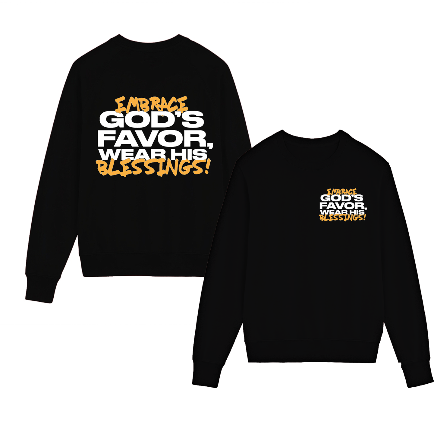 Embrace God's Favor Sweatshirt