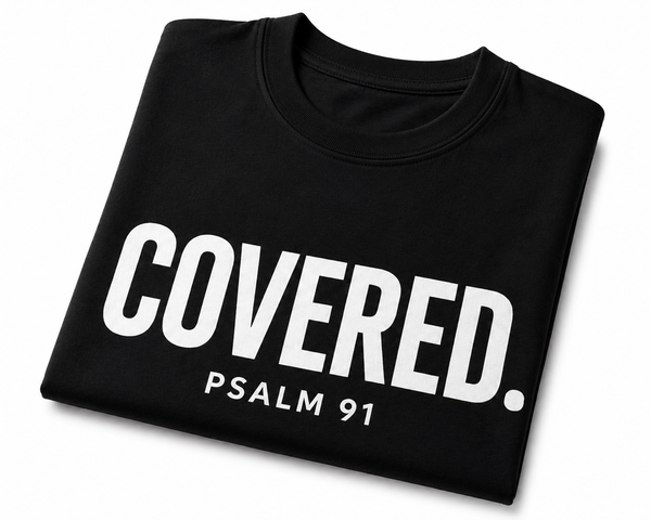 COVERED.™ Psalm 91 Premium Tee — Edition