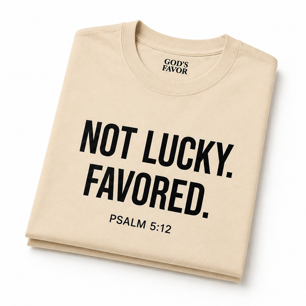 NOT LUCKY. FAVORED.™ Premium Tee – Edition