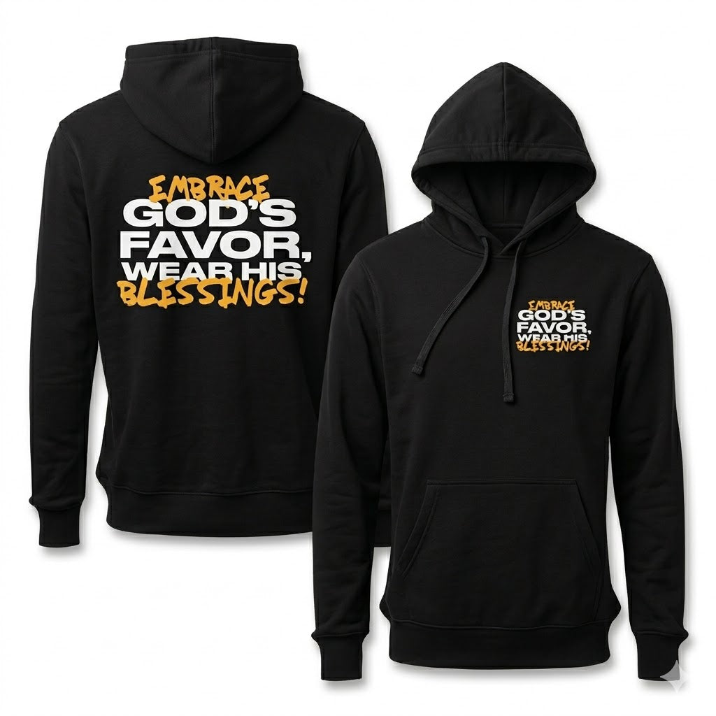 Embrace God's Favor Hoodie