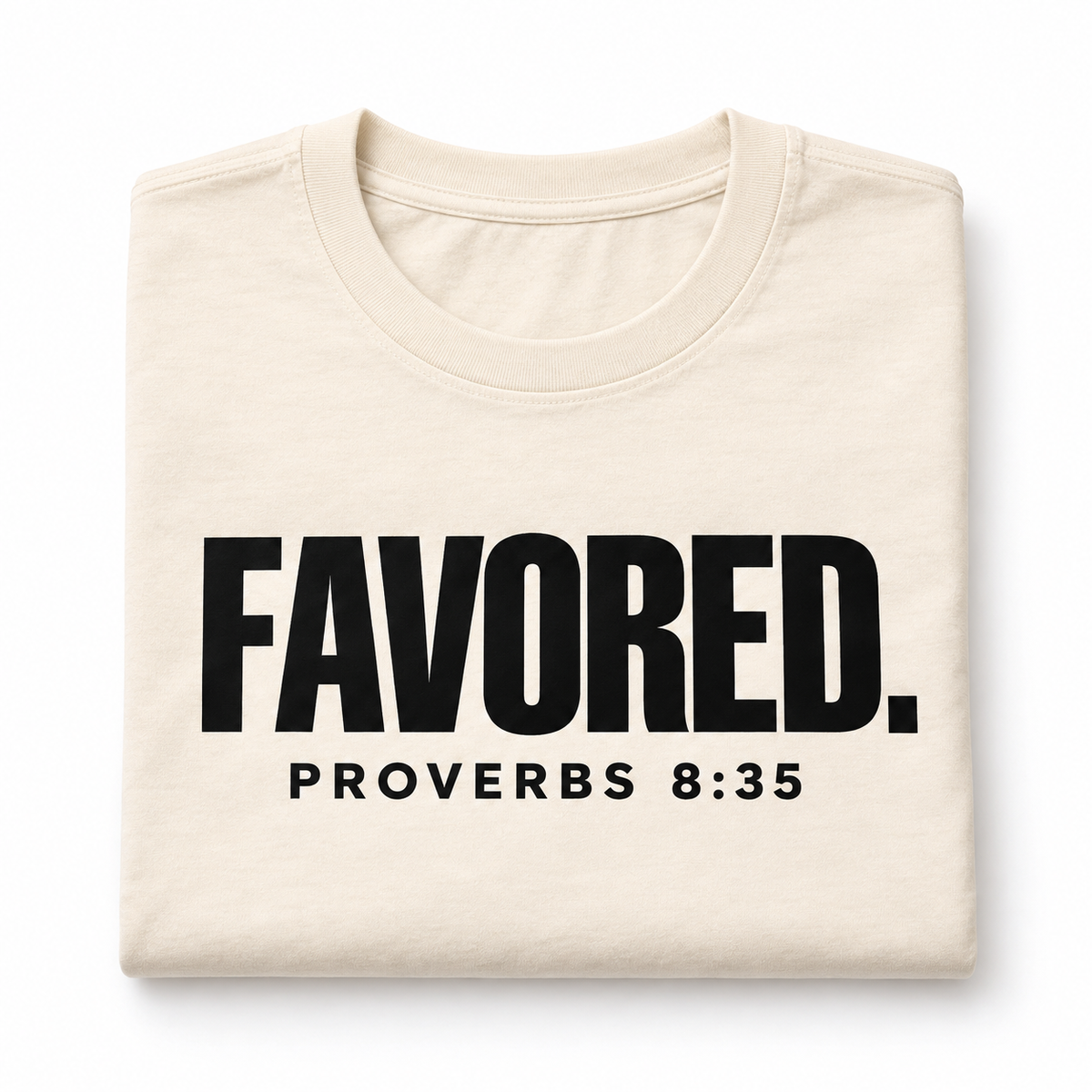 FAVORED.™ Proverbs 8:35 Premium Tee